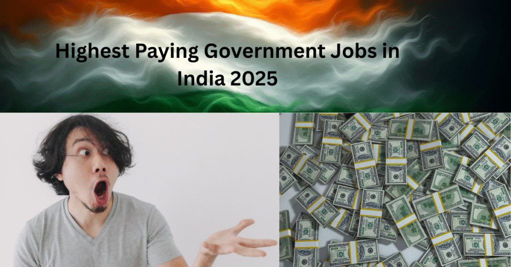 Which Government Job has Highest Salary in 2025-Shocking Facts